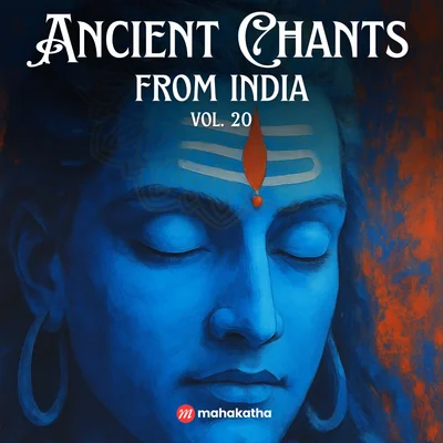 Ancient Chants from India, Vol. 20